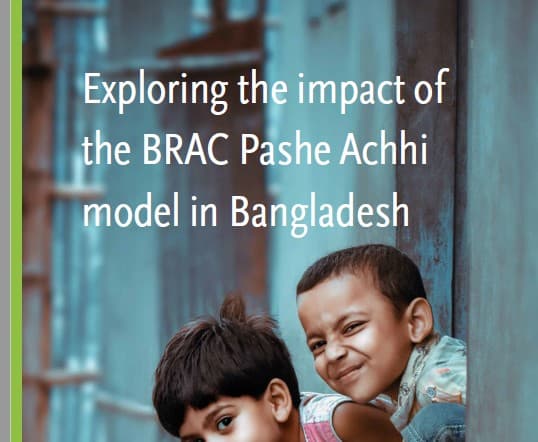 Exploring the impact of the BRAC Pashe Achhi model in Bangladesh